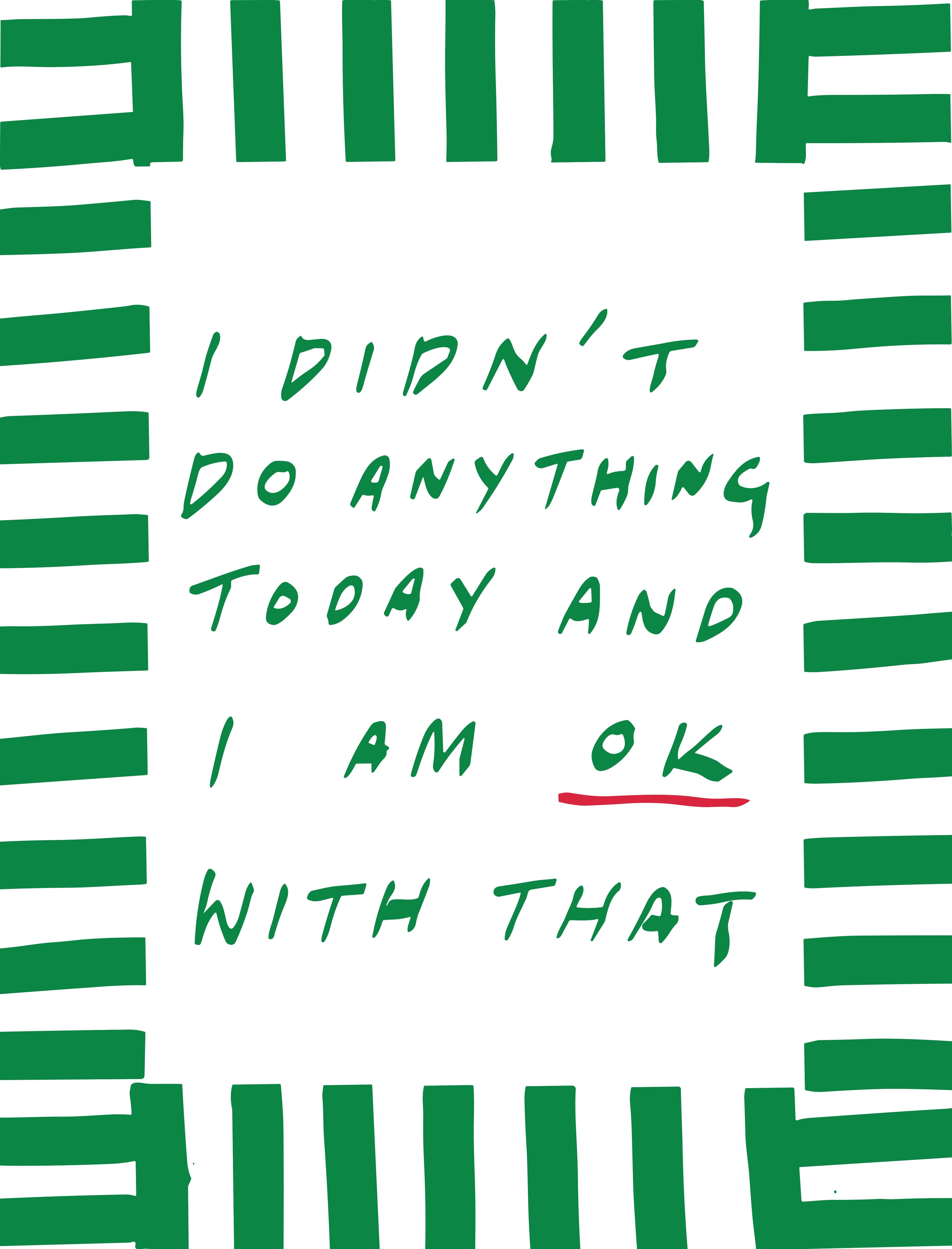 I didn't do anything today